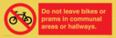 do-not-leave-bikes-or-prams-in-communal-areas-or-hallways-prohibition-sign~